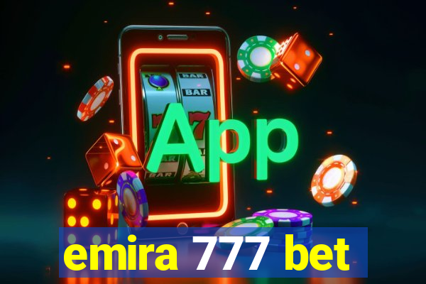 emira 777 bet